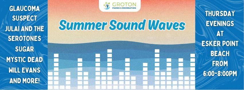 Summer Soundwaves Concert Series At Esker Point Beach
