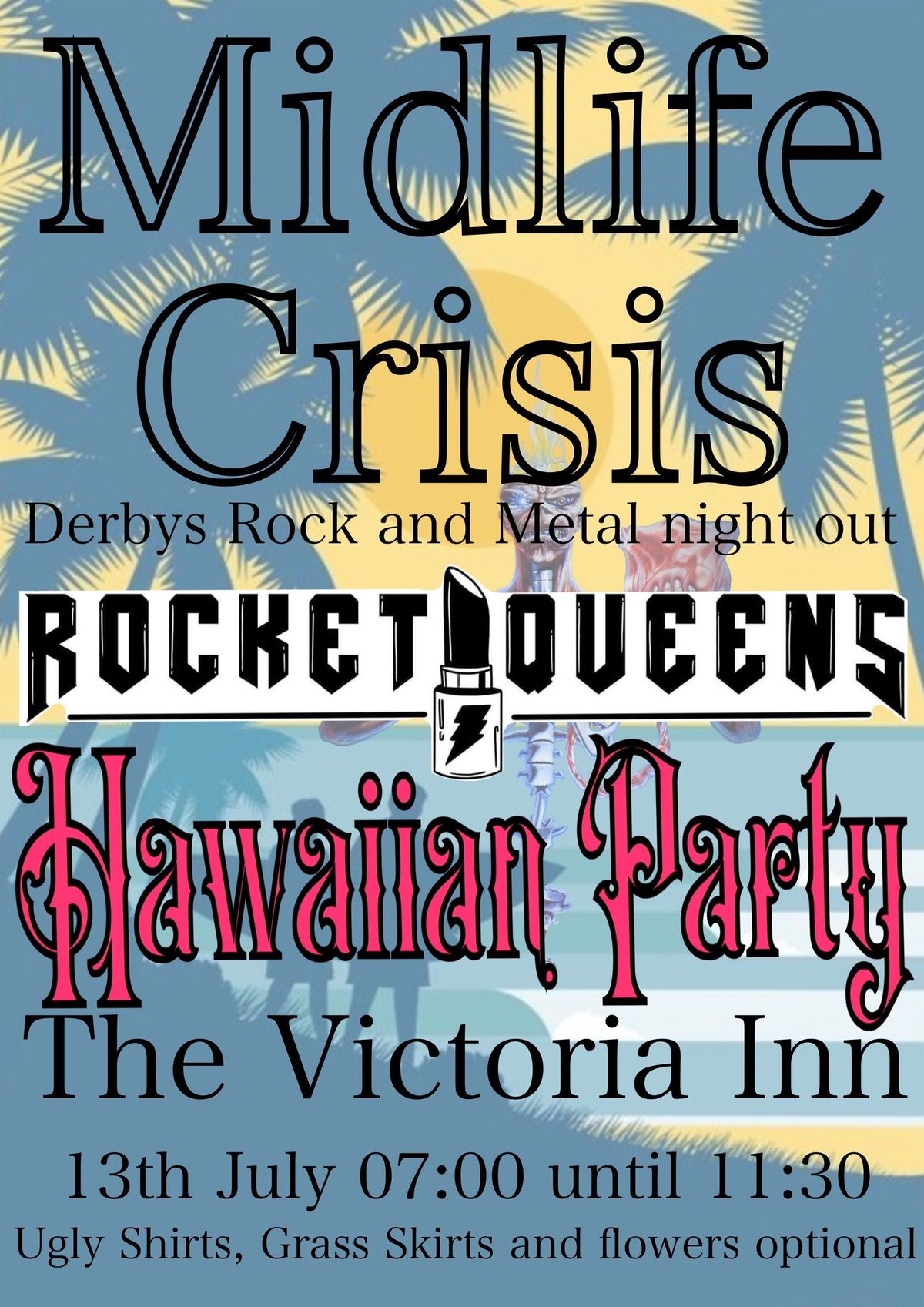 Midlife Crisis Hawaiian Party featuring the Rocket Queens 