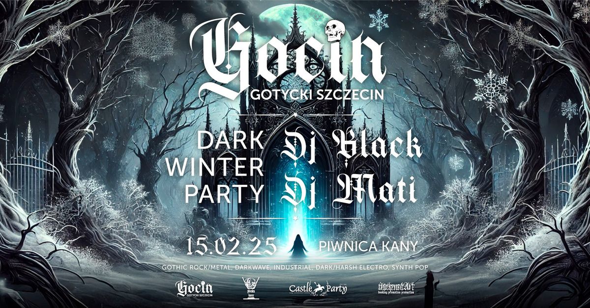 GOCIN: Dark Winter Party | DJ Black, DJ Mati