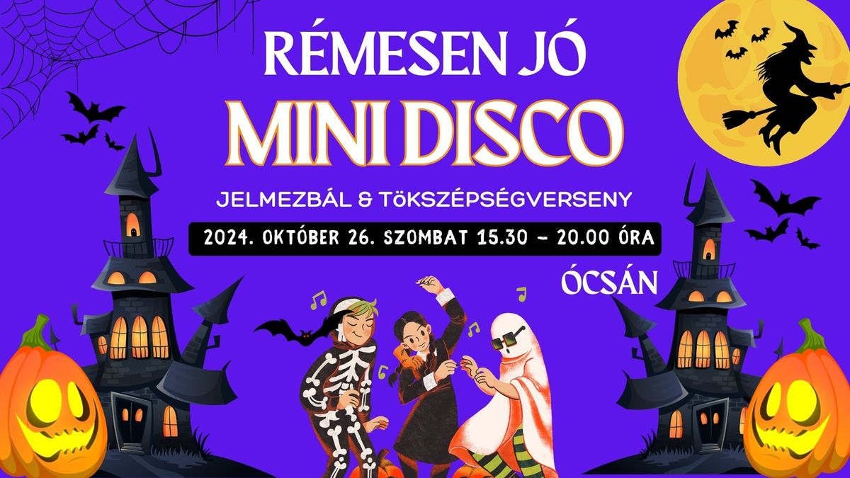 R\u00e9mesen j\u00f3 mini disco \u00d3cs\u00e1n