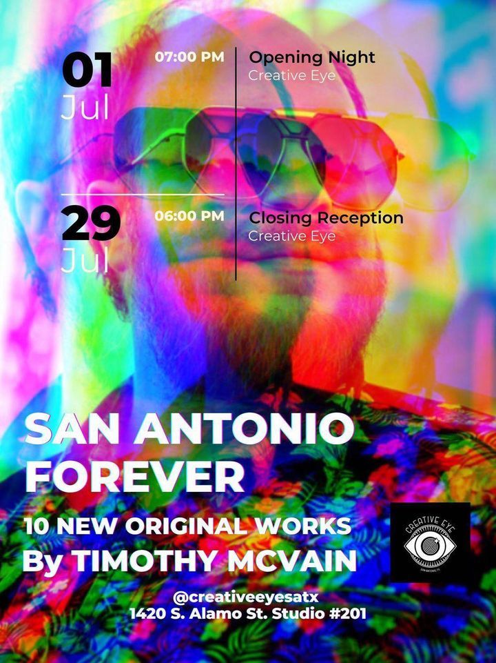 San Antonio Forever - A Solo Exhibition by Timothy McVain