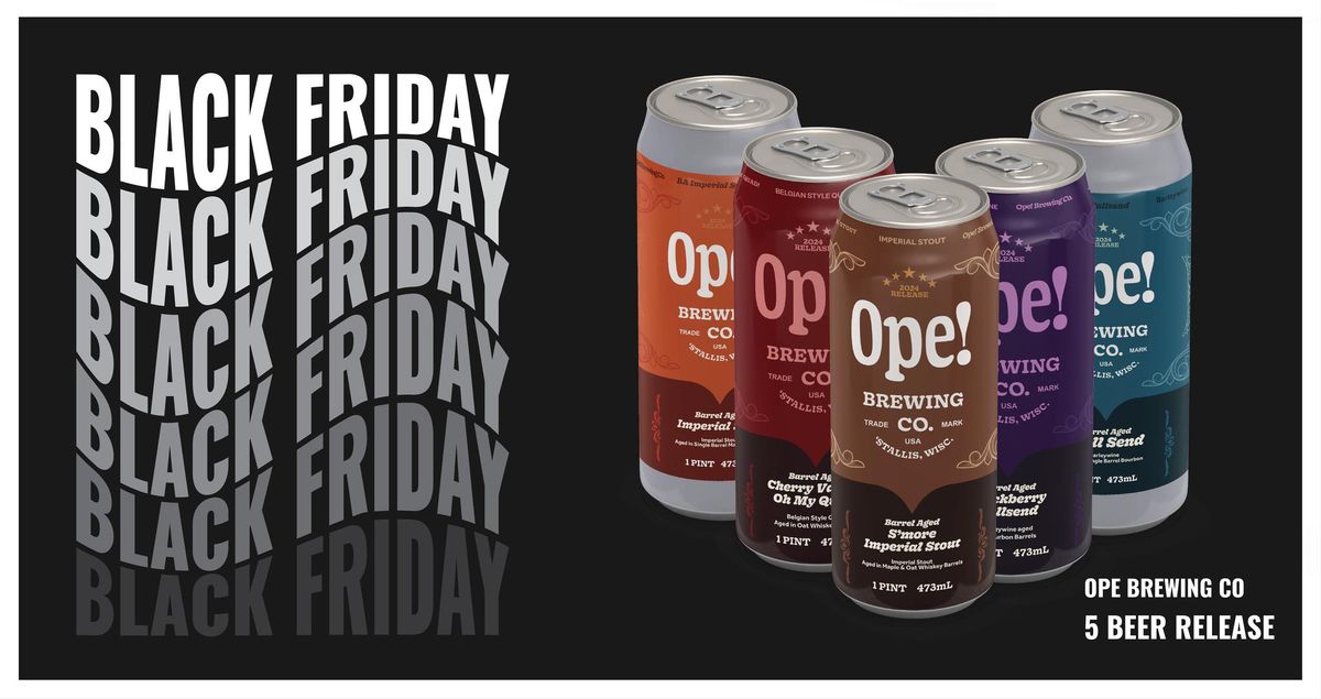 Black Friday BA Beer Releases - Ope Brewing Co. 