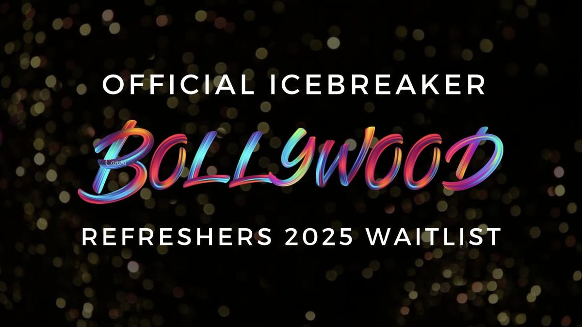 Bollywood Society Presents: 2025 Bollywood REFRESHERS Waitlist Sign Up