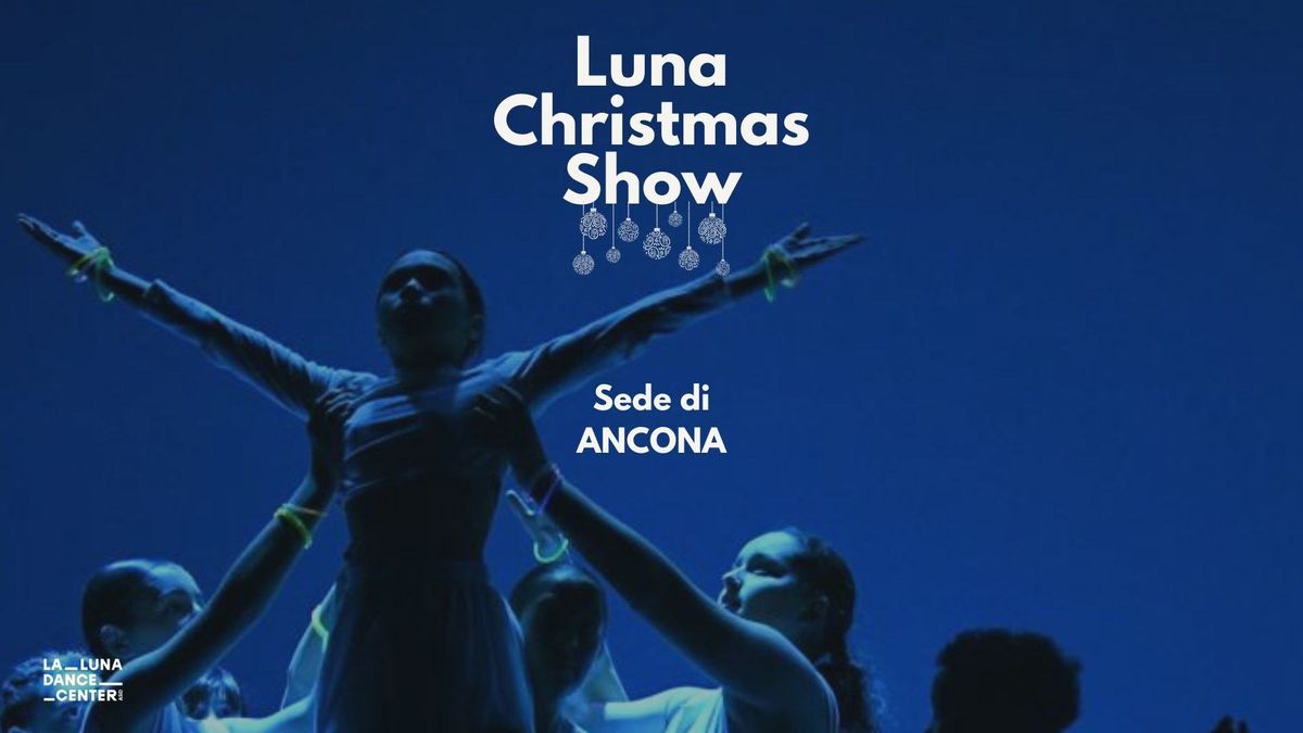 Luna Christmas Show Ancona 2024