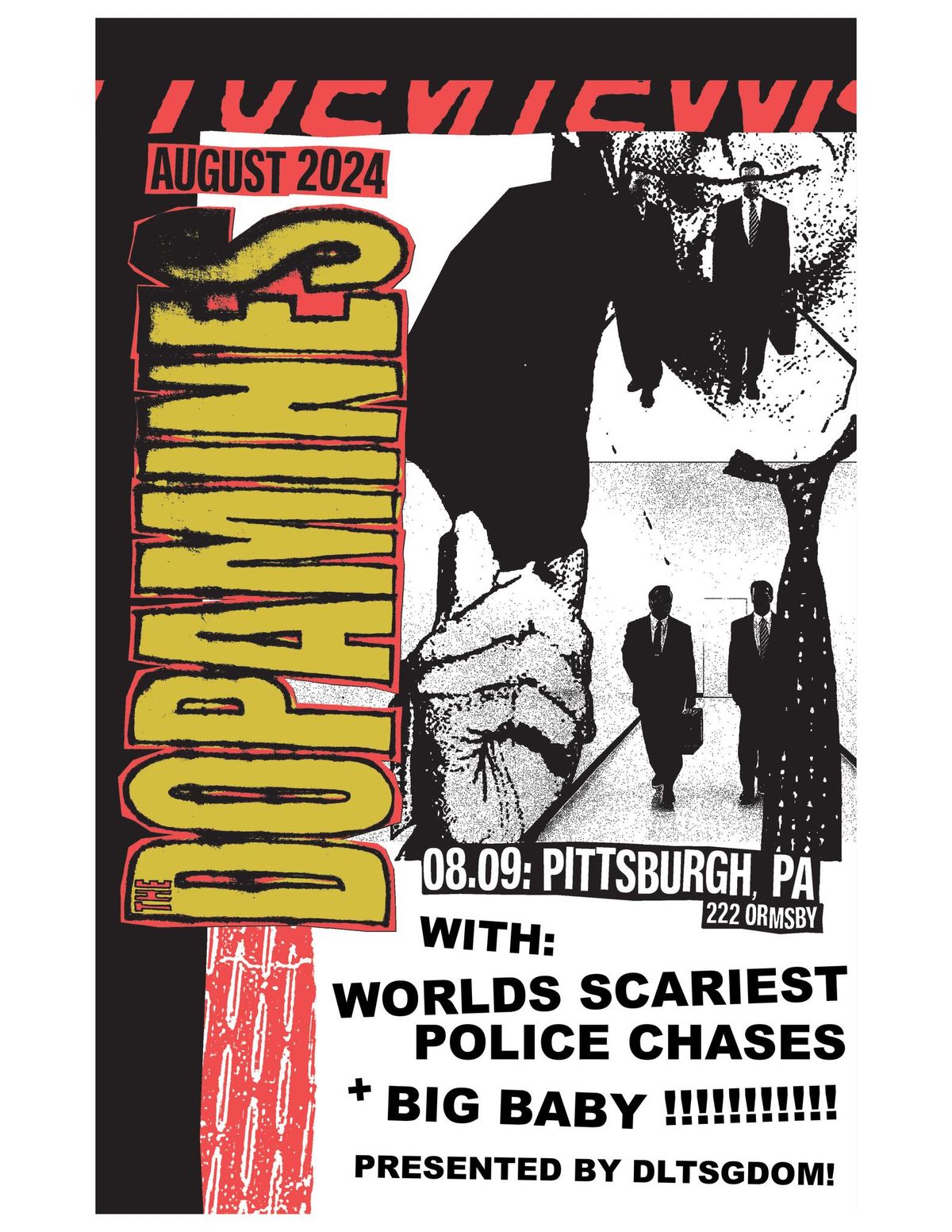 The Dopamines w\/ Worlds Scariest Police Chases + Big Baby at 222 Ormsby
