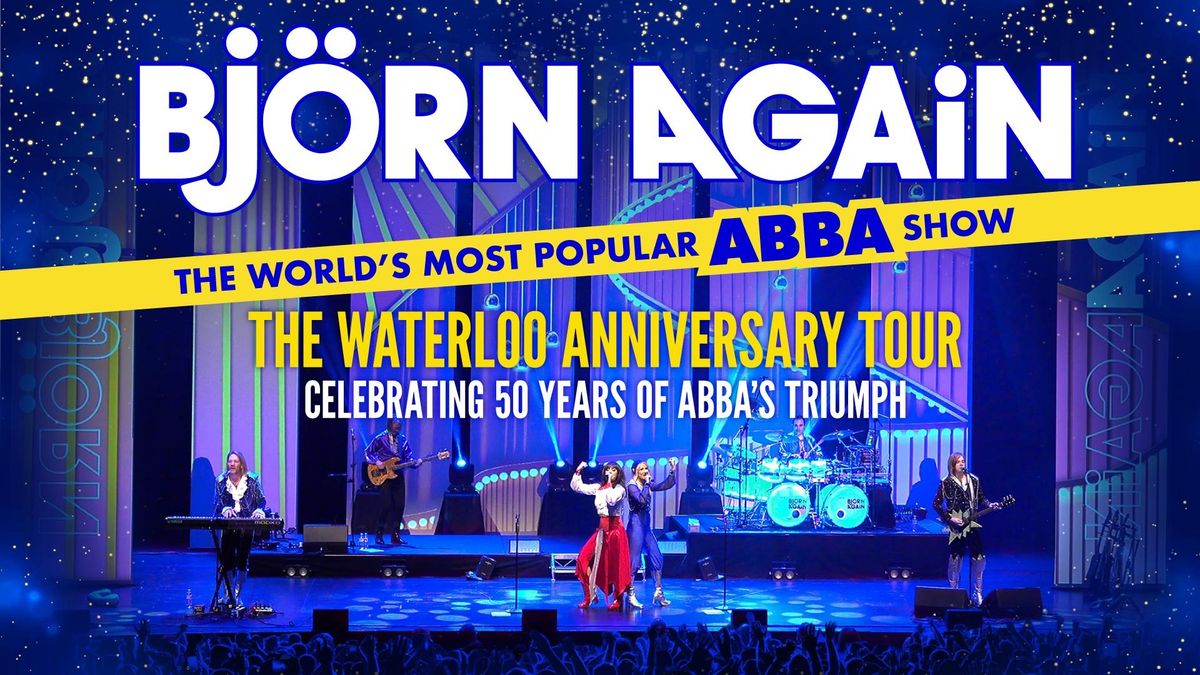 Bjorn Again - Waterloo Anniversary Tour