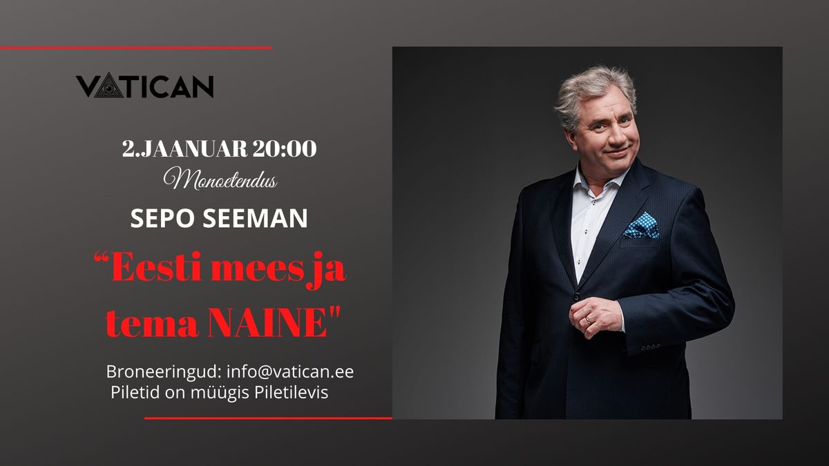 2\/01 "Eesti mees ja tema naine" Sepo Seeman