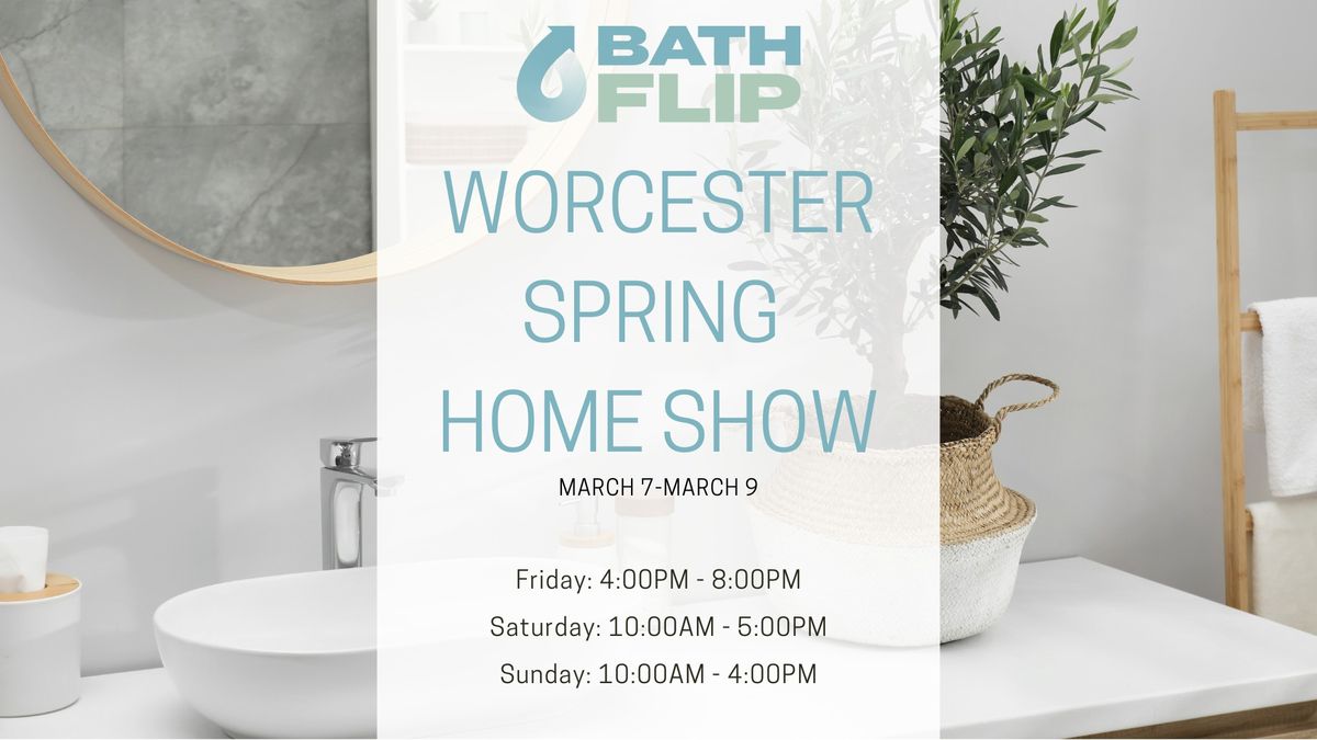 Worcester Spring Home Show