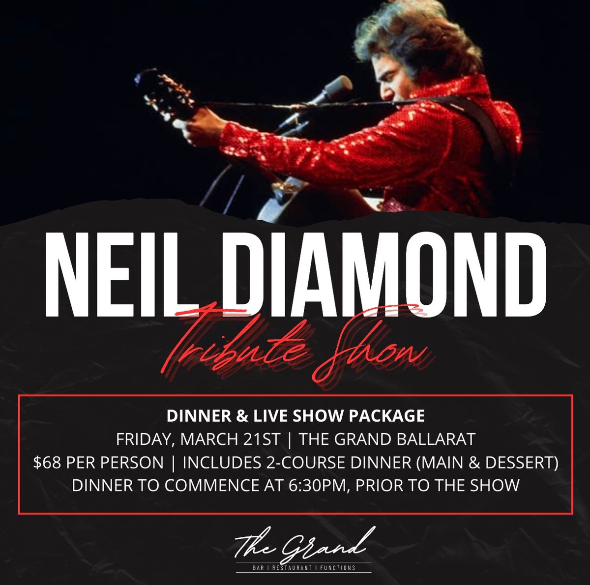 Neil Diamond Tribute Show & Dinner | The Grand Ballarat