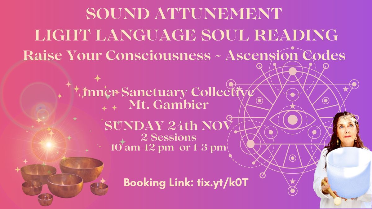 Sound Attunement + Soul Reading ~ Mt. Gambier ~ Inner Sanctuary Collective ~ Sun 24th November