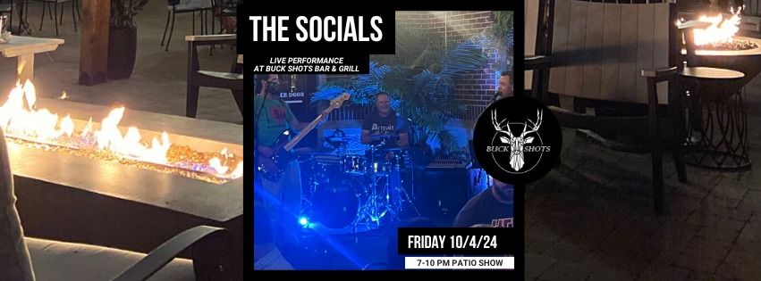 Live Music Friday at Buck Shots Bar & Grill - The Socials from 7-10 PM on Friday 10\/4\/24