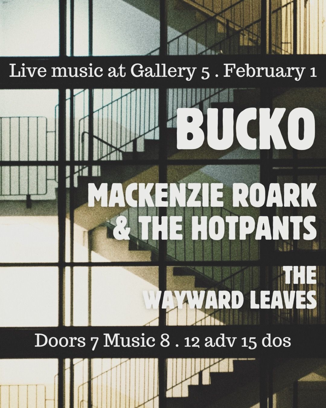 Bucko, Mackenzie Roark, The Wayward Leaves at Gallery 5