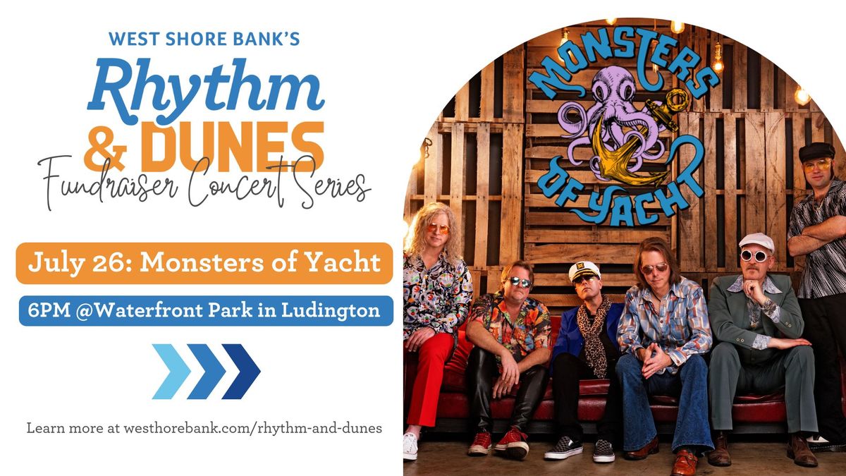 West Shore Bank Rhythm and Dunes Concert: Monsters of Yacht