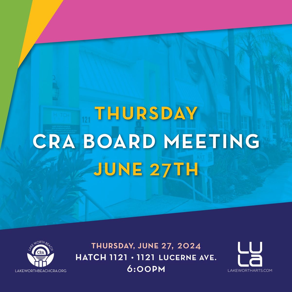 Lake Worth Beach CRA Board Meeting at HATCH 1121 -- 6\/27\/2024