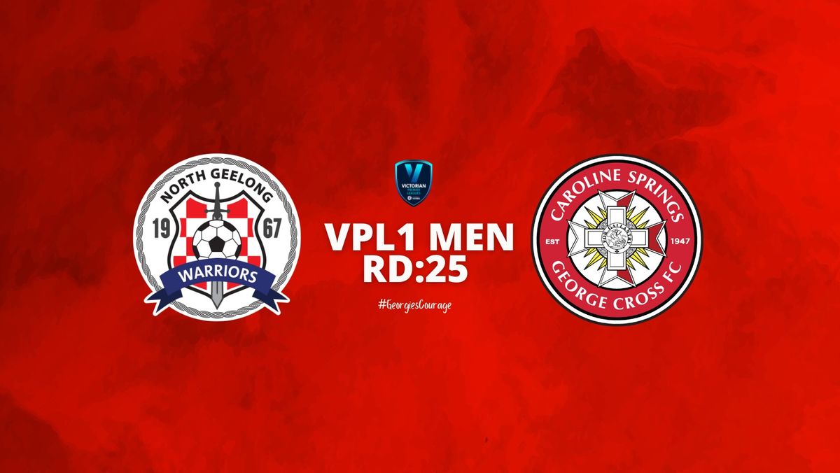 VPL1 MEN | RD:25 | North Geelong Warriors v CSGCFC 