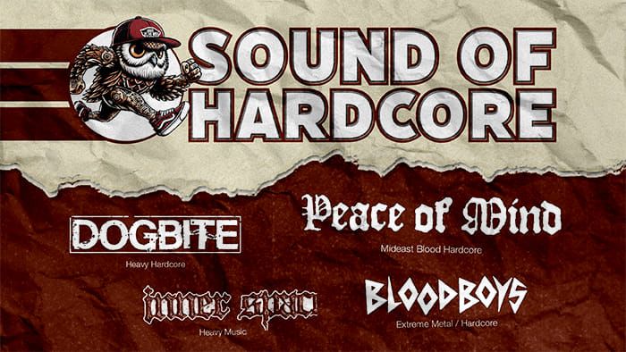 Sound of Hardcore w\/ Dogbite x Peace of mind x Inner Space x Bloodboys