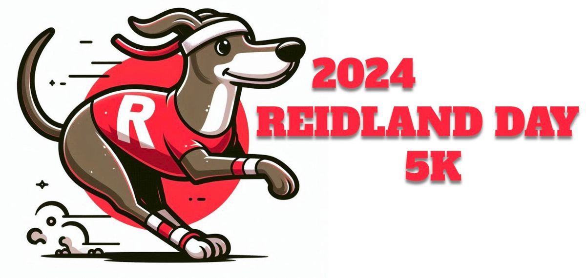 REIDLAND DAY 5K AND FUN RUN