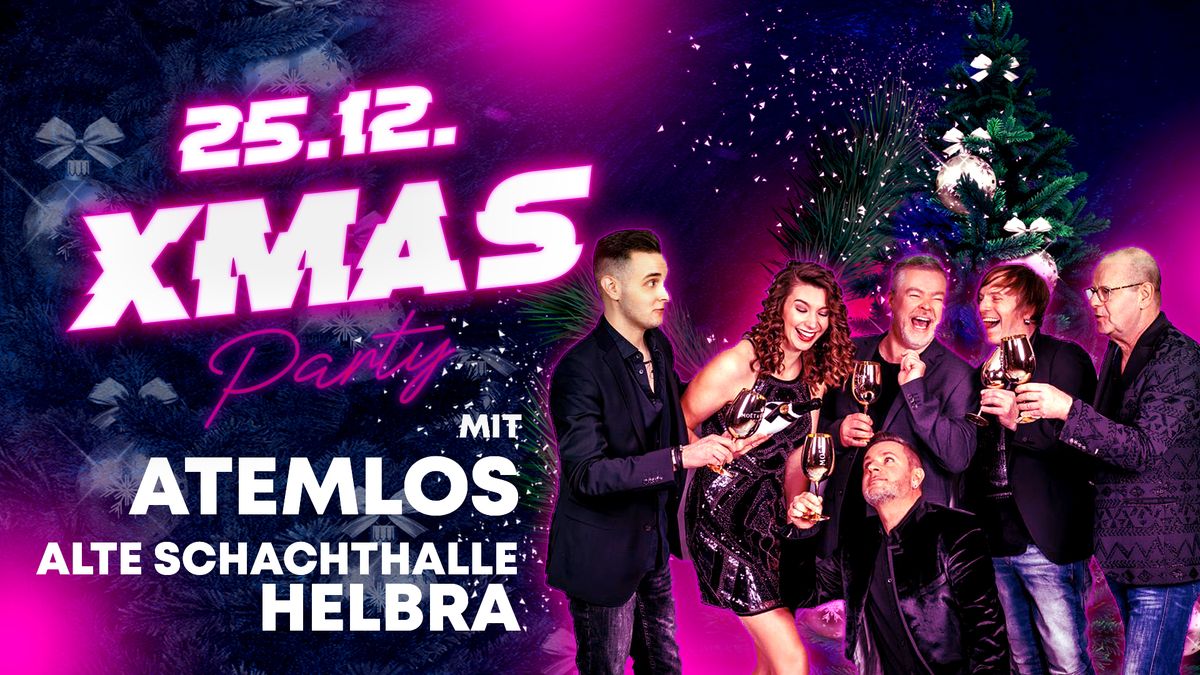 ATEMLOS XMAS PARTY\/25.12