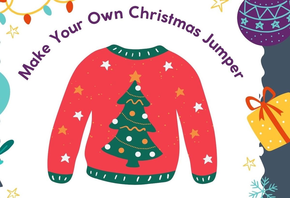 Make your Own Christmas Jumper _fully booked (Waiting list)