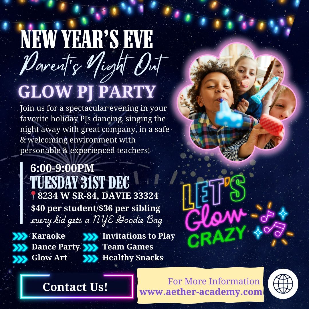 New Year\u2019s Eve Patent\u2019s Night Out \u2022 Glow PJ Party