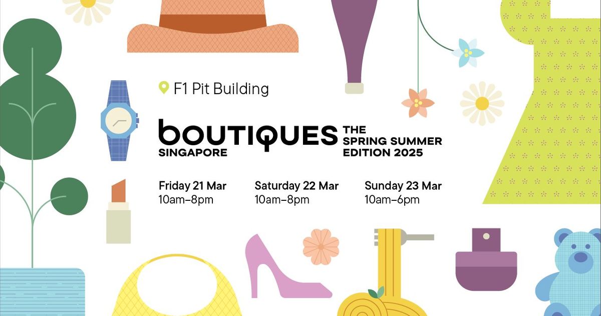 Boutiques Singapore: The Spring Summer Edition 2025