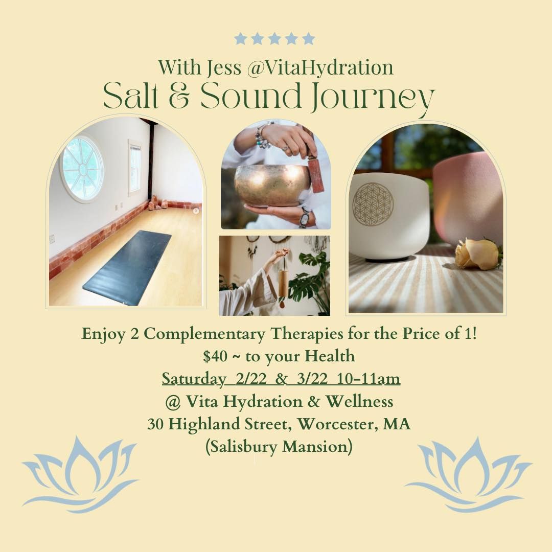 Salt & Sound Journey @Vita Hydration, 30 Highland Street, Worcester