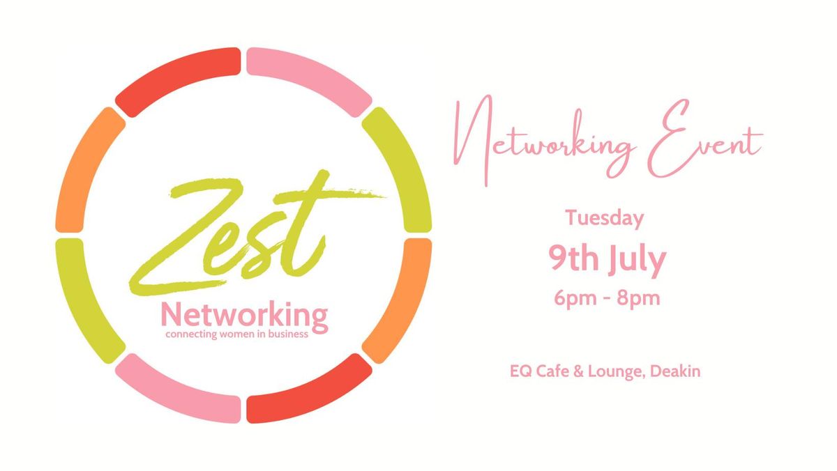 Zest Networking - NETWORKING Event