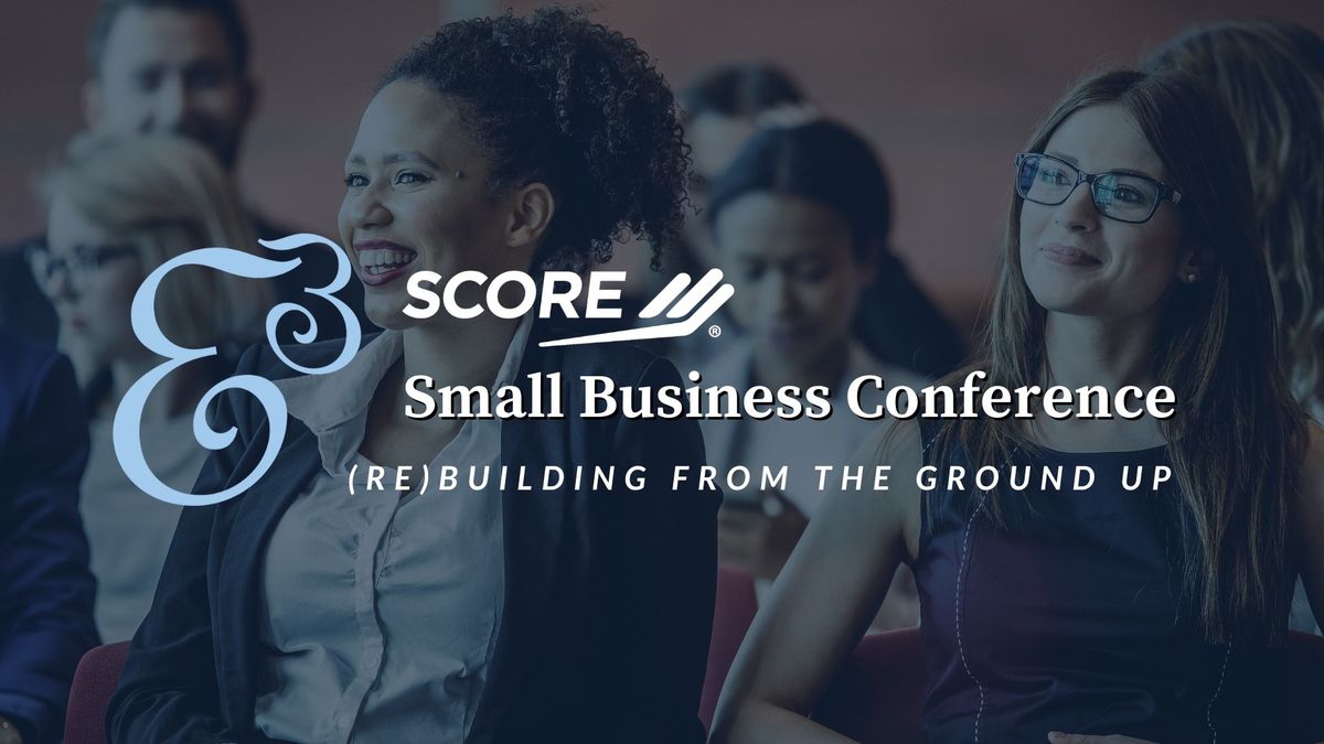 SCORE SW Missouri: 2025 E3 Small Business Conference