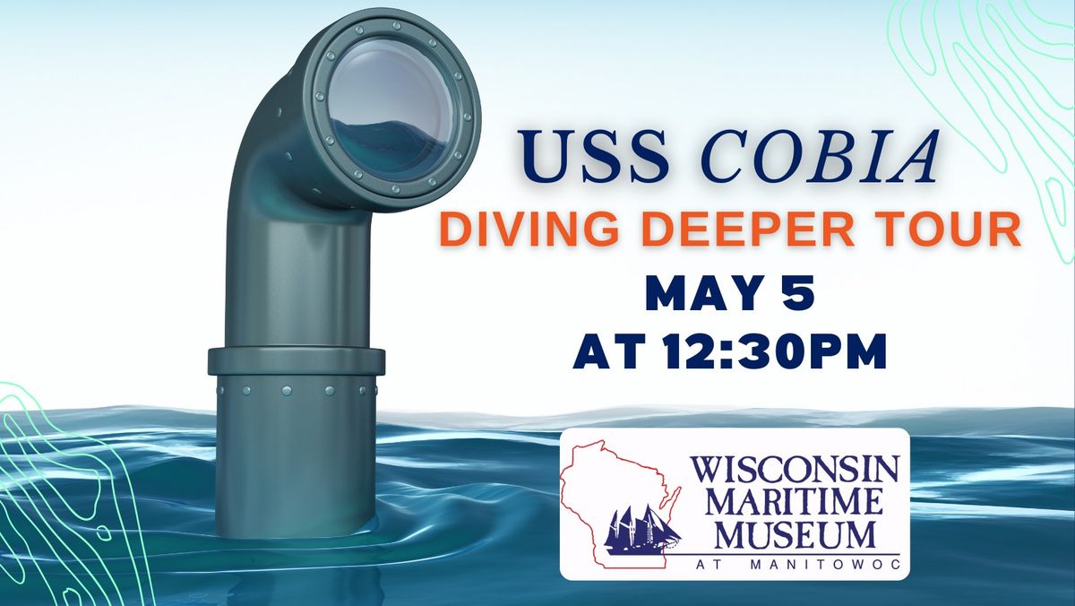 USS COBIA Diving Deeper Tour