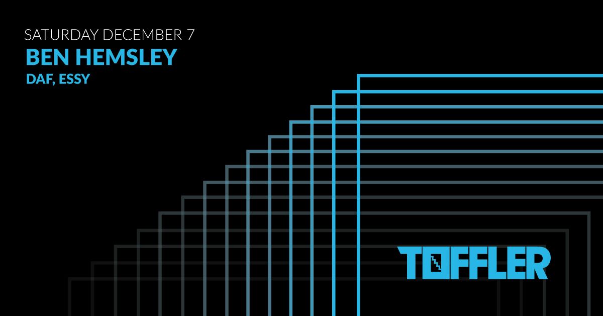 Toffler Presents Ben Hemsley