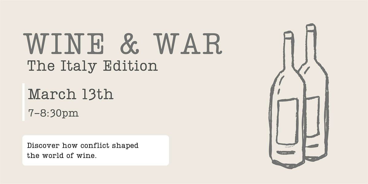 Wine & War - the Italy edition