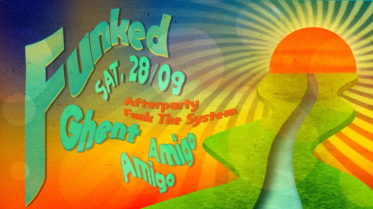 Funked | Amigo Amigo - The "Funk The System" Afterparty