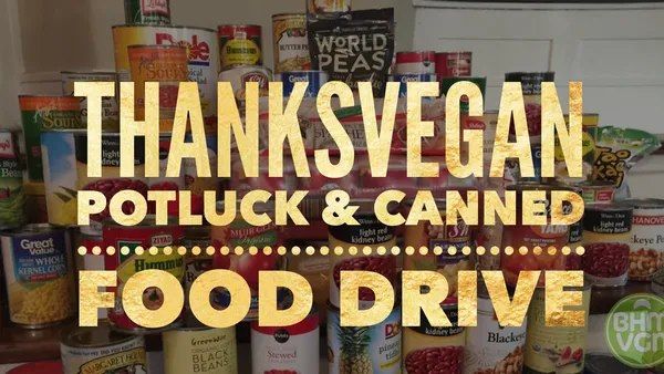 ThanksVegan Potluck and Canned Food Drive