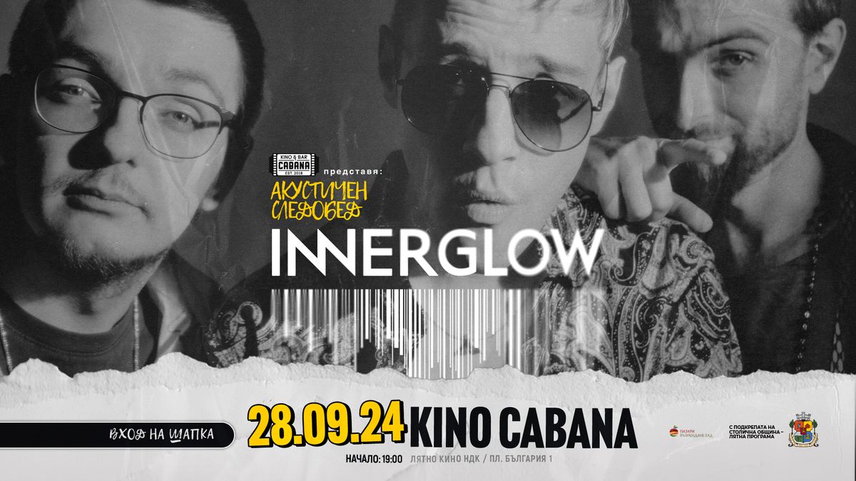 INNERGLOW - 28 September 2024 - Kino Cabana