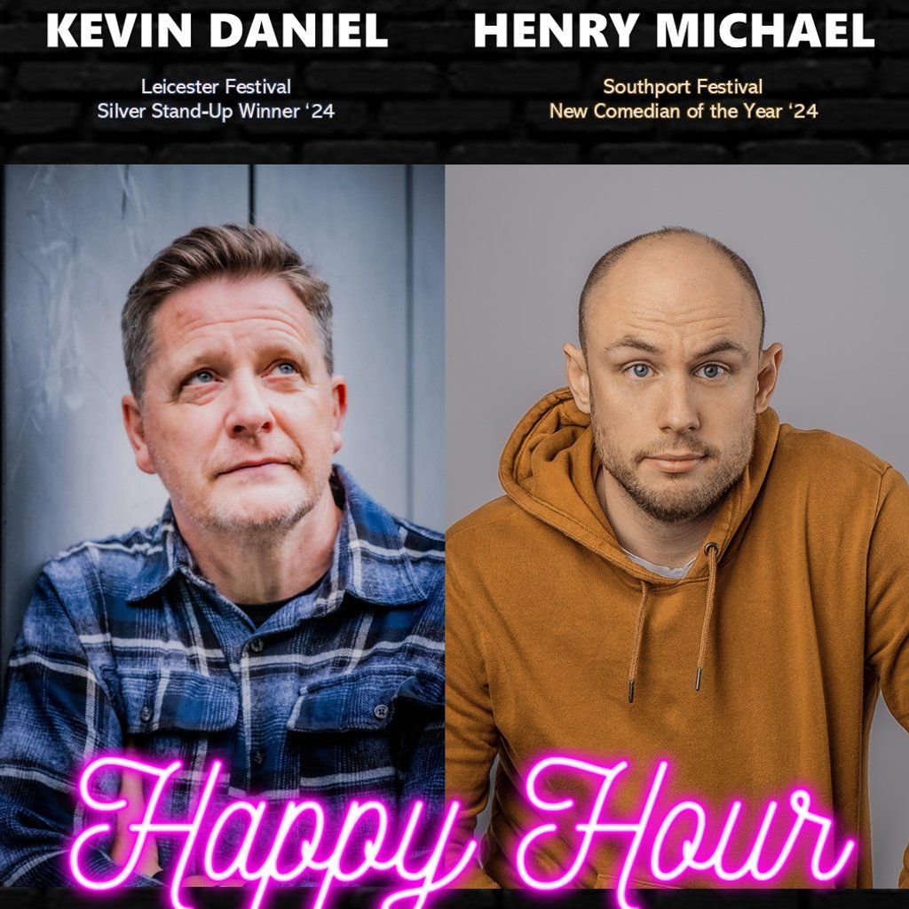 NCF Comedy Presents Kevin Daniel & Henry Michael - Happy Hour