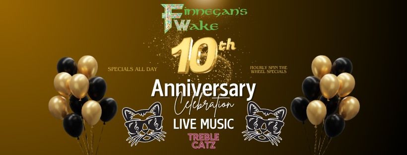 Finnegan\u2019s Wake 10-Year Anniversary Celebration! - LIVE MUSIC