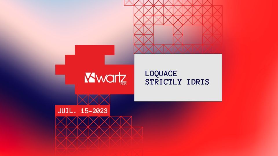 Loquace, Strictly Idris - Kwartz Club - 15.07