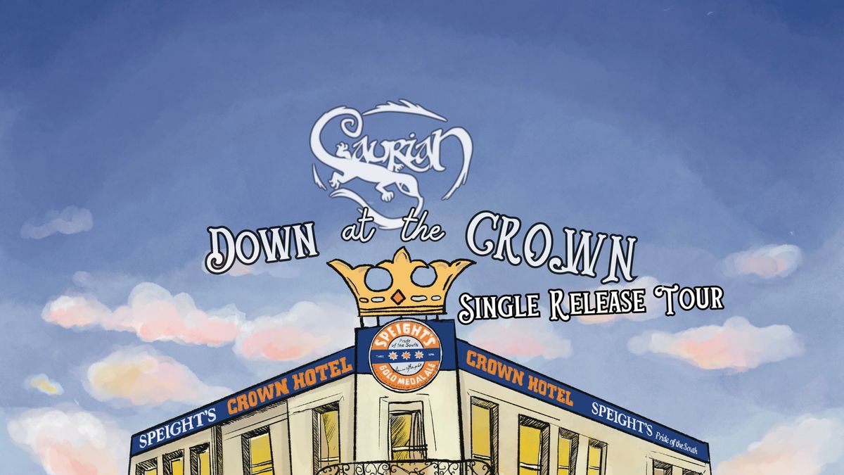 Saurian - Down at the Crown | Single Release + Tour Fundraiser | DUNEDIN
