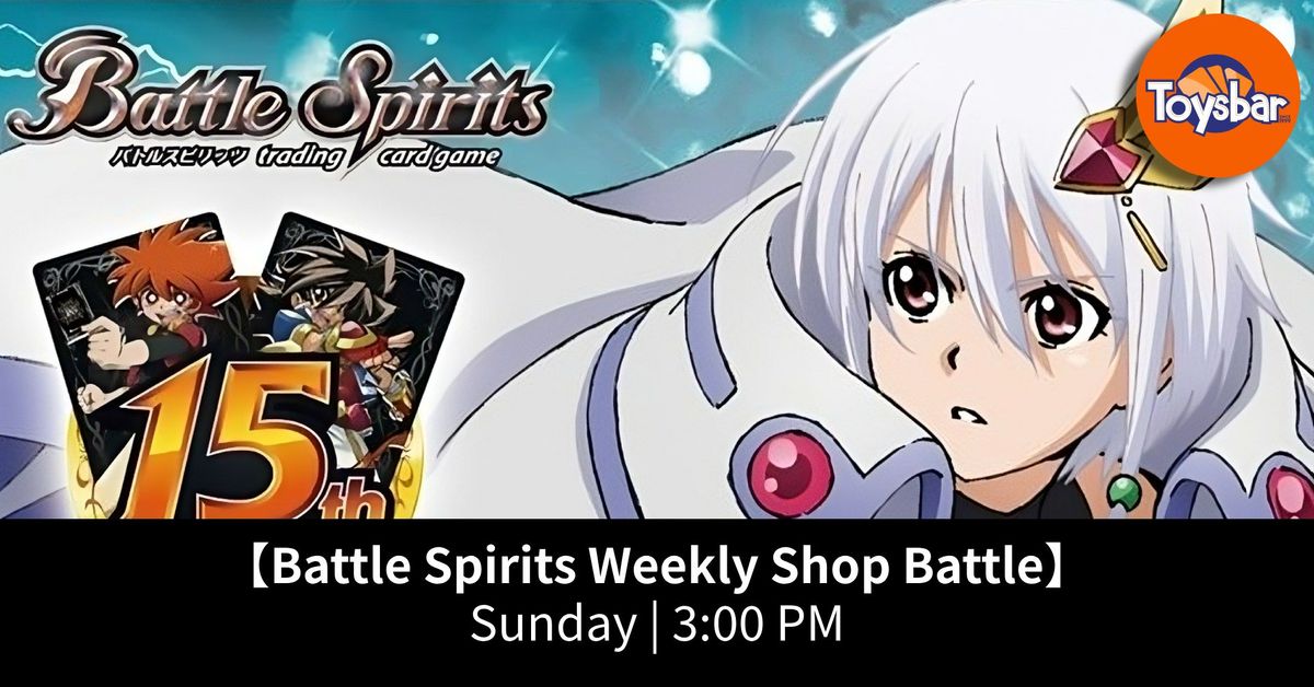 Battle Spirits Weekly Shop Battle