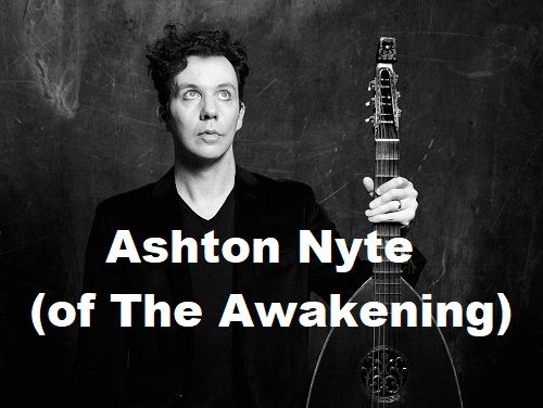 Ashton Nyte (of The Awakening) \/ Dark Acoustic \/ Gothic Folk ! And Special Guest 