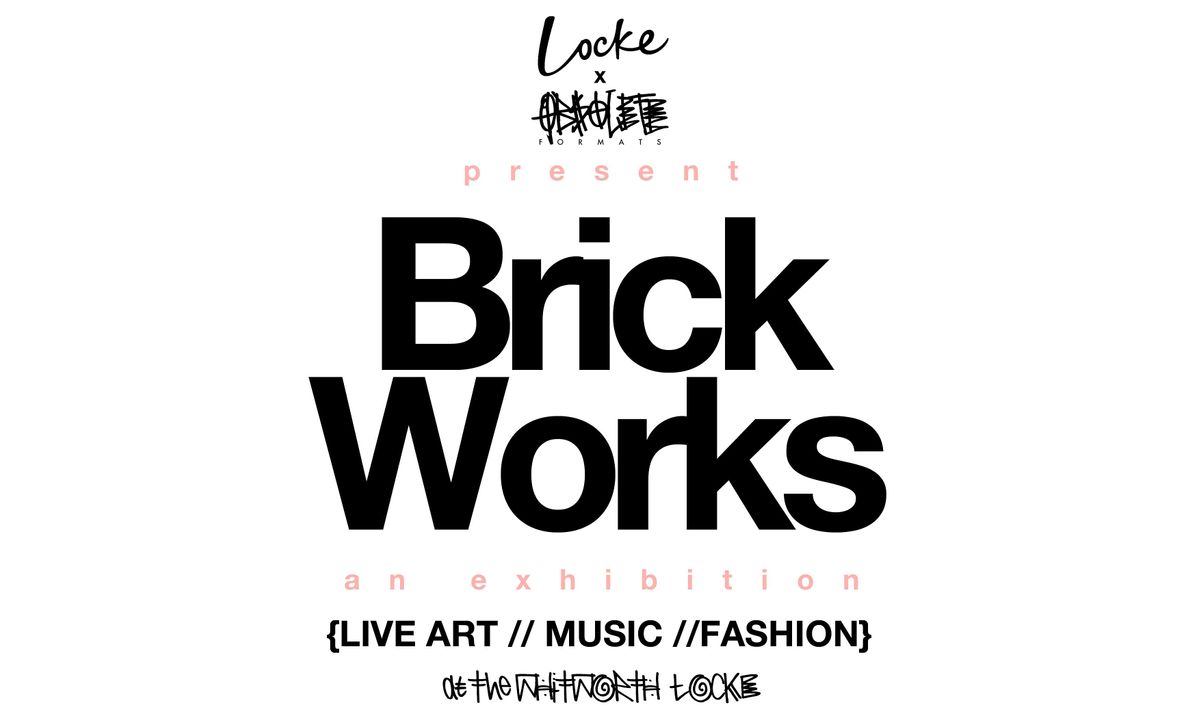 Launching BRICKWORKS - PeteObsolete x Whitworth Locke