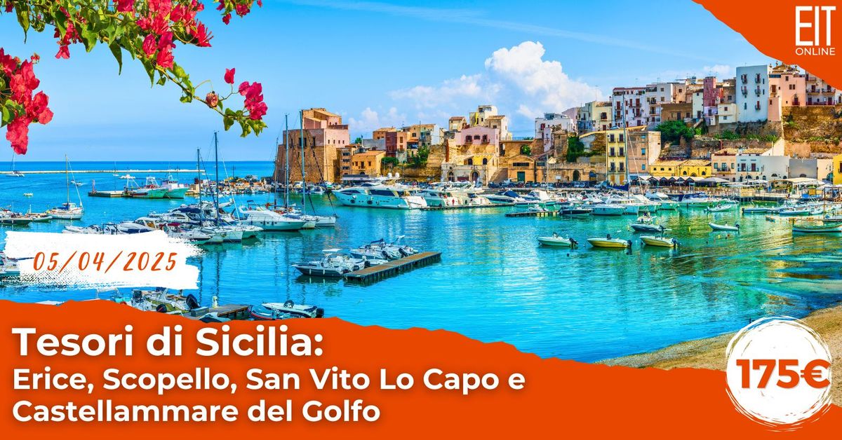 Tesori di Sicilia: Erice, Scopello, San Vito Lo Capo e Castellammare del Golfo