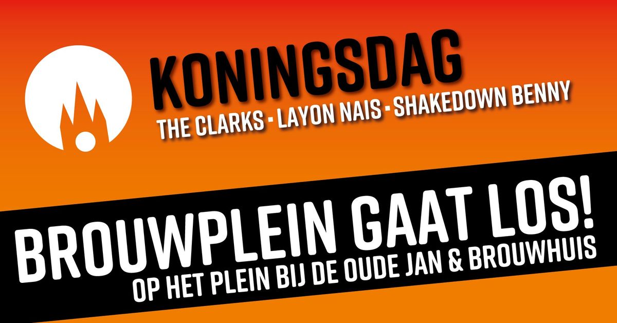 Koningsdag! Het Brouwplein gaat LOS!