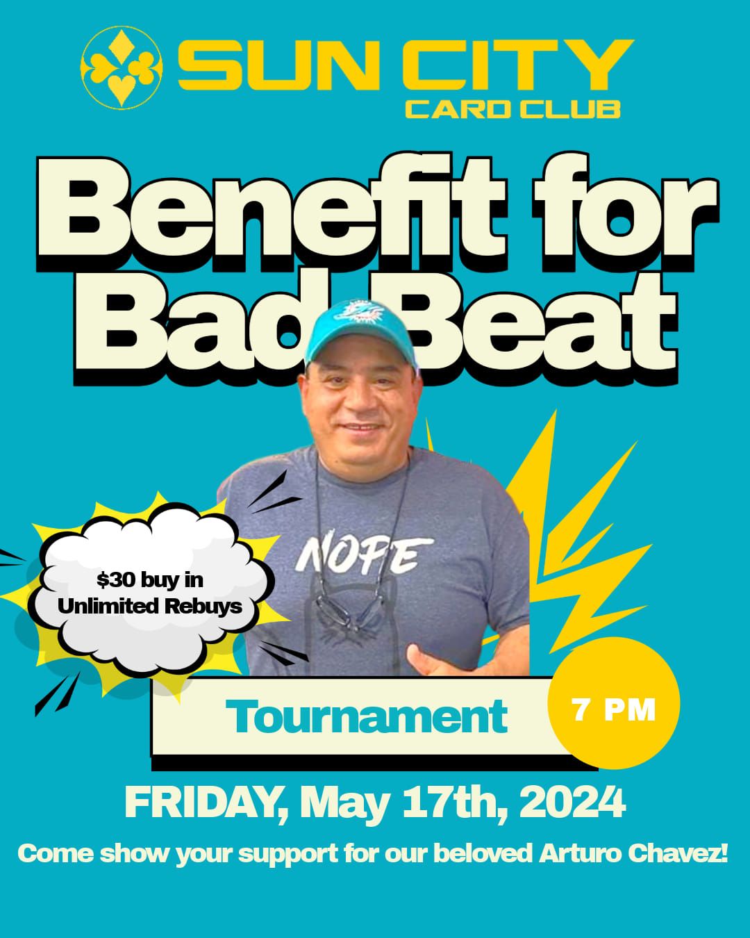 \u2606Arturo "Bad Beat" Chavez Benefit Tournament \u2606