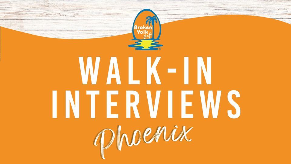 BROKEN YOLK CAFE PHOENIX WALK-IN INTERVIEWS