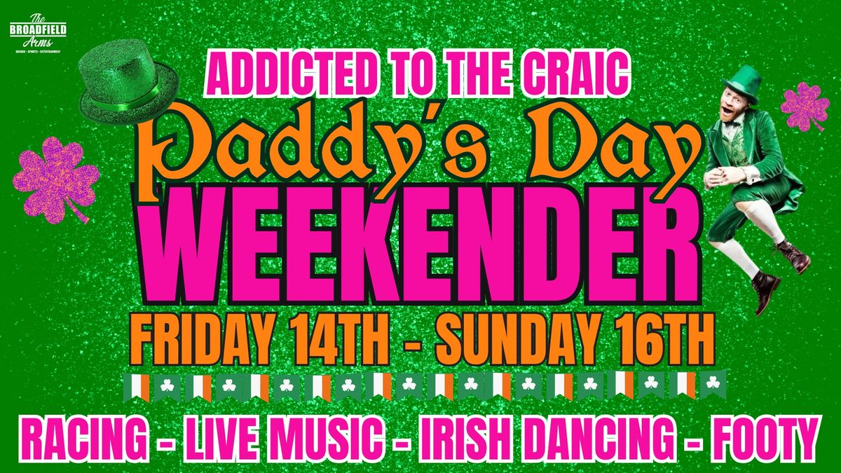 Paddy's Day Weekend at The Broady \ud83c\udf40\ud83c\udf7b