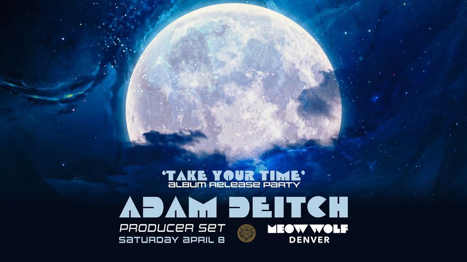 Adam Deitch at Meow Wolf Denver \u2013 Album Release Party