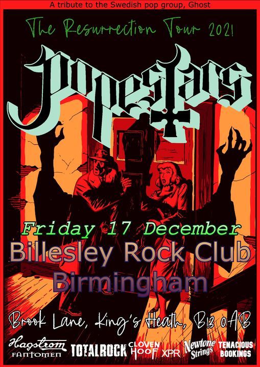 Popestars (Ghost Tribute) at Billesley Rock Club, Birmingham, \u00a310 entry