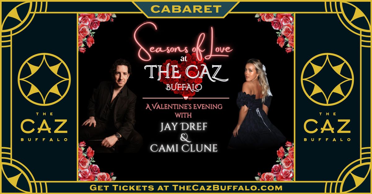 Seasons of Love: A Valentine's Eve Soir\u00e9e & Fundraiser featuring Jay Dref & Cami Clune