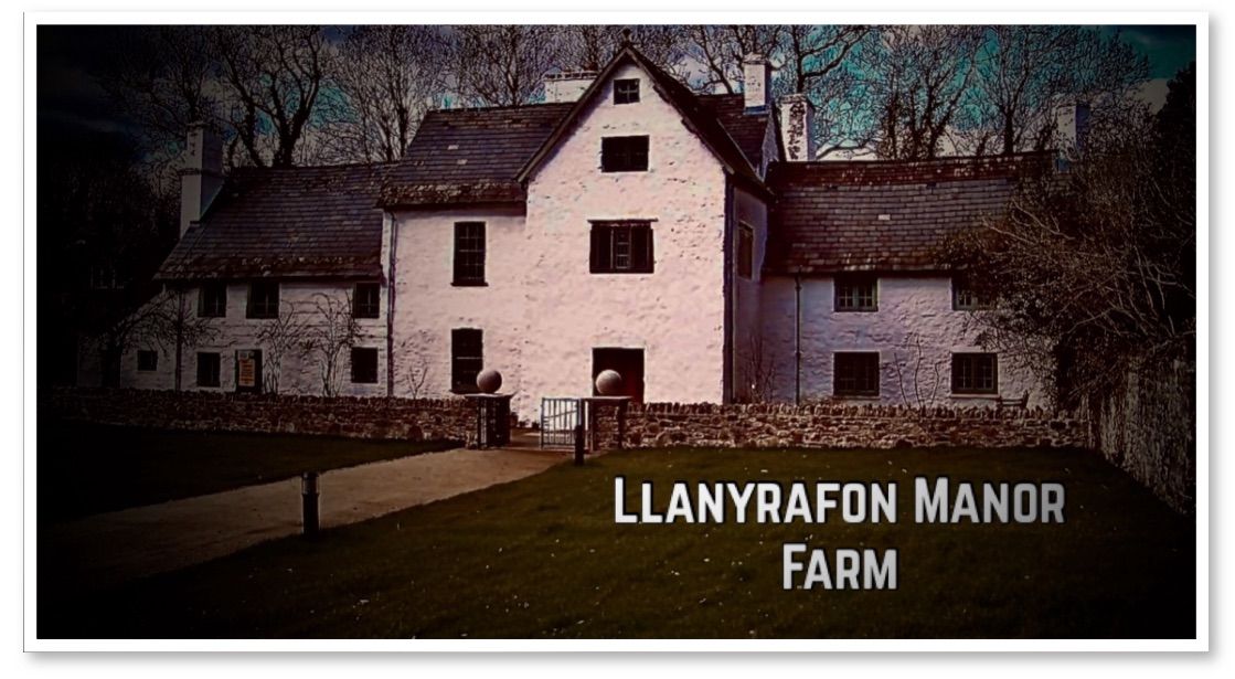 Llanyrafon Manor Farm 6 hr Ghost Hunt 